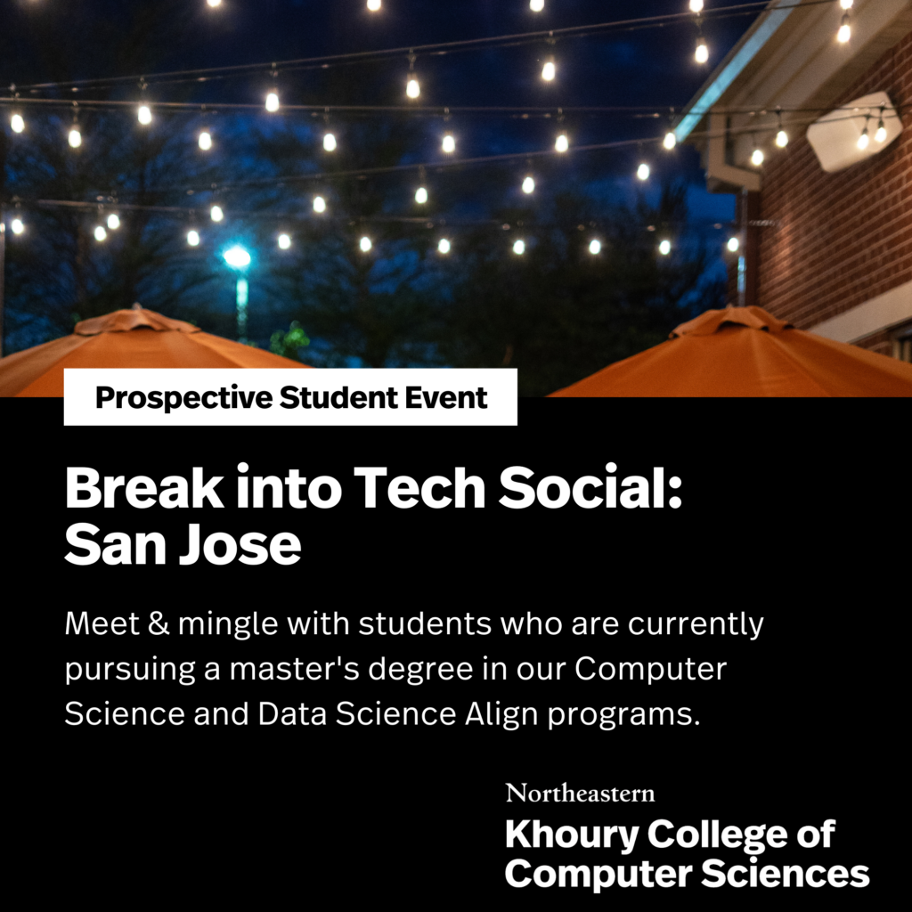 Break Into Tech Social San Jose Northeastern University Silicon Break Into Tech Social San Jose Northeastern University Silicon