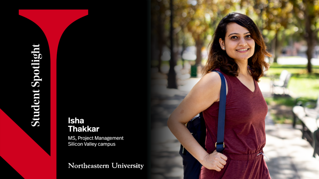 Student Spotlight: Isha Thakkar. MS, Project Management