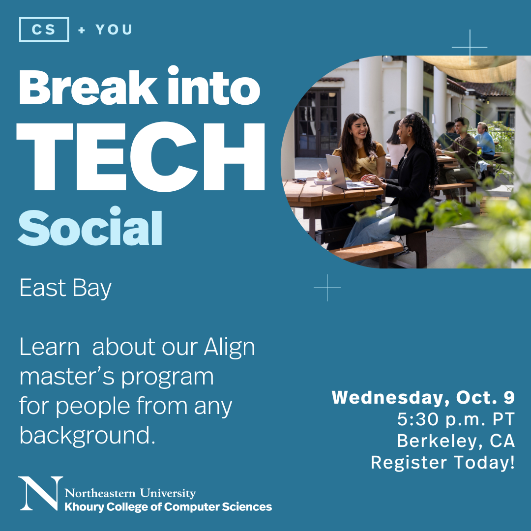 Break into Tech Social: East Bay | Silicon Valley | Northeastern University