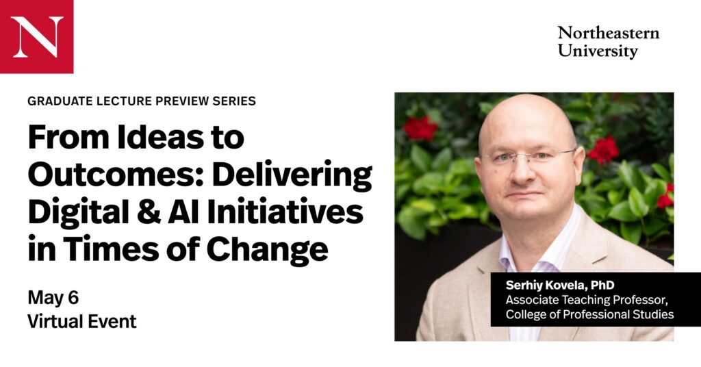 A headshot of Serhiy Kovela and the headline of the preview lecture: From Ideas to Outcomes: Delivering Digital & AI Initiatives in Times of Change